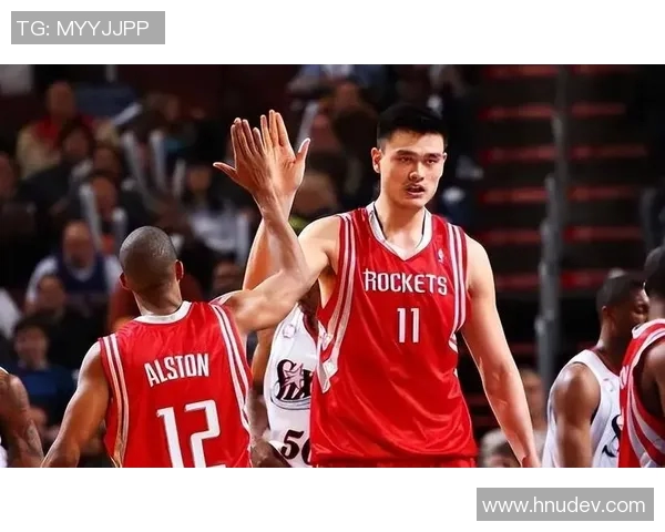 姚明在0810赛季的辉煌表现与NBA历史地位的深远影响分析